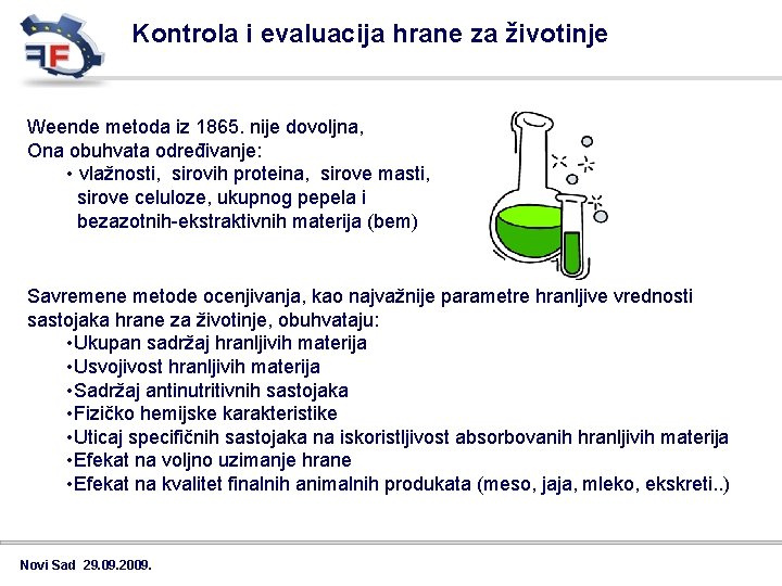 Kontrola i evaluacija hrane za životinje Weende metoda iz 1865. nije dovoljna, Ona obuhvata