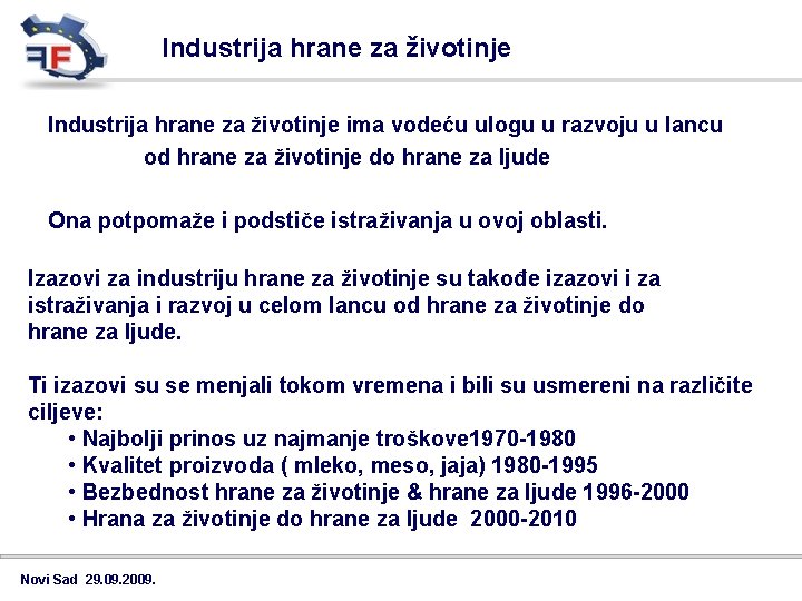 Industrija hrane za životinje ima vodeću ulogu u razvoju u lancu od hrane za