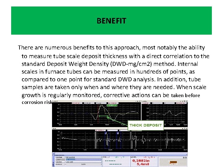 BENEFIT There are numerous benefits to this approach, most notably the ability to measure