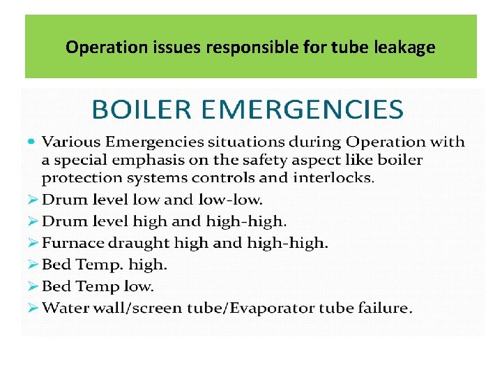 Operation issues responsible for tube leakage 