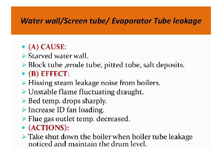 Water wall/Screen tube/ Evaporator Tube leakage 