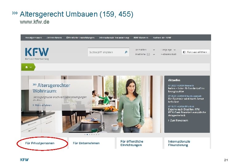 Altersgerecht Umbauen (159, 455) www. kfw. de 21 