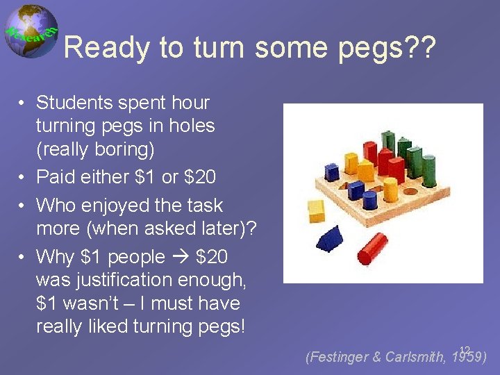 Ready to turn some pegs? ? • Students spent hour turning pegs in holes