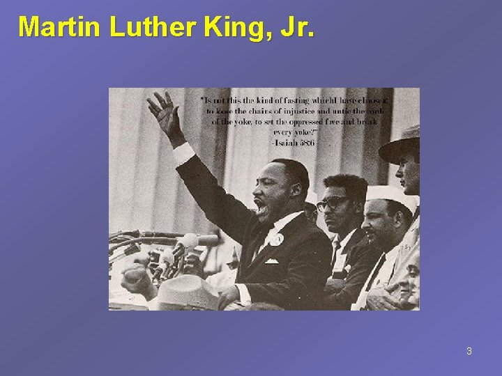 Martin Luther King, Jr. 3 