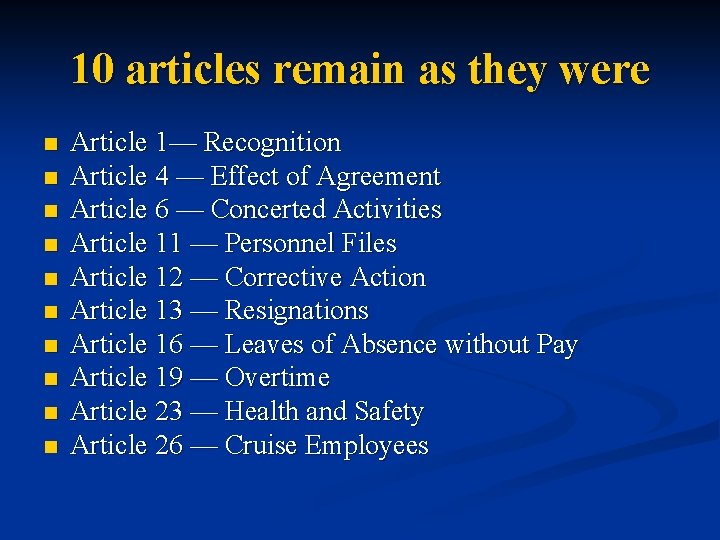 10 articles remain as they were n n n n n Article 1— Recognition