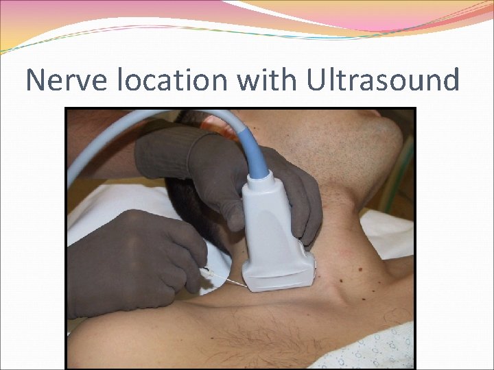 Nerve location with Ultrasound 