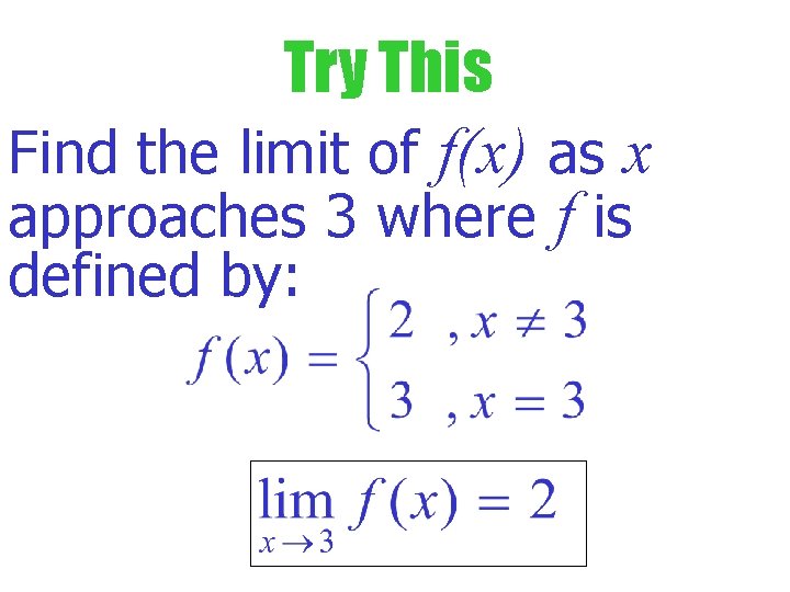 Try This Find the limit of f(x) as x approaches 3 where f is Try This Find the limit of f(x) as x approaches 3 where f is