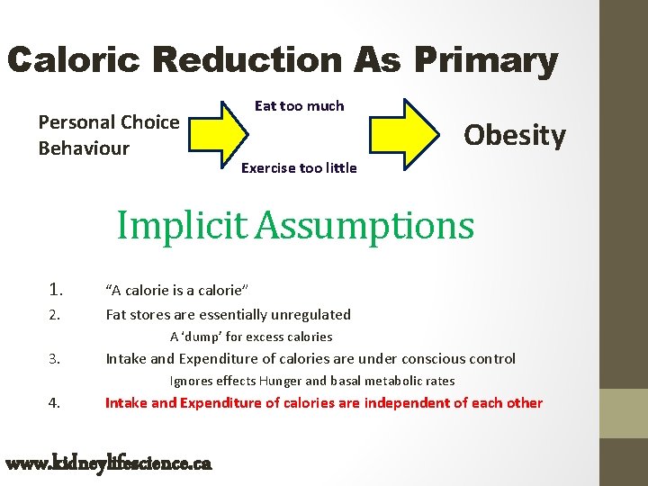 Caloric Reduction As Primary Personal Choice Behaviour Eat too much Obesity Exercise too little