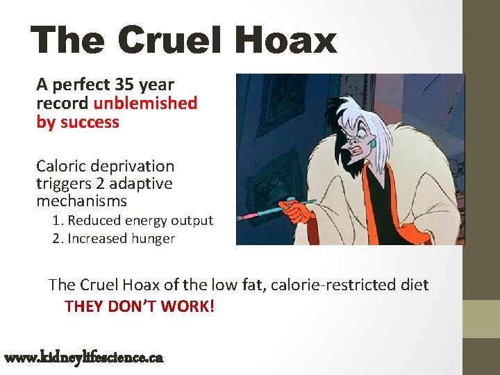 The Cruel Hoax A perfect 35 year record unblemished by success Caloric deprivation triggers