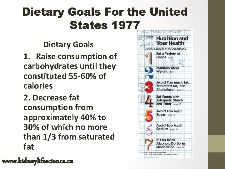 Dietary Goals For the United States 1977 Dietary Goals 1. Raise consumption of carbohydrates