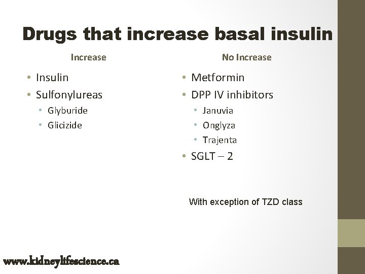 Drugs that increase basal insulin Increase • Insulin • Sulfonylureas • Glyburide • Glicizide