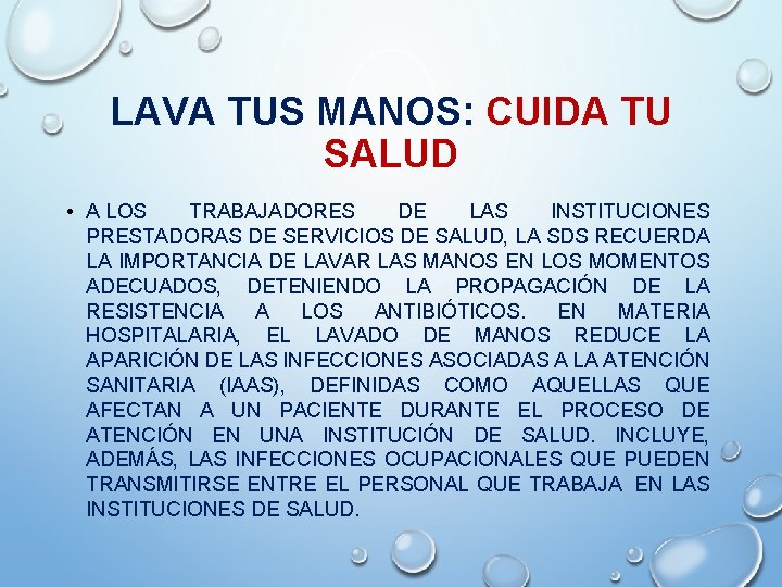 LAVA TUS MANOS: CUIDA TU SALUD • A LOS TRABAJADORES DE LAS INSTITUCIONES PRESTADORAS