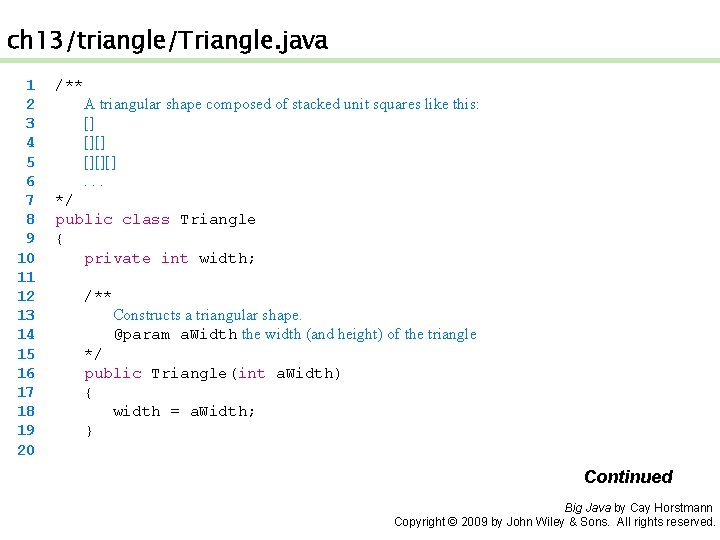 ch 13/triangle/Triangle. java 1 2 3 4 5 6 7 8 9 10 11