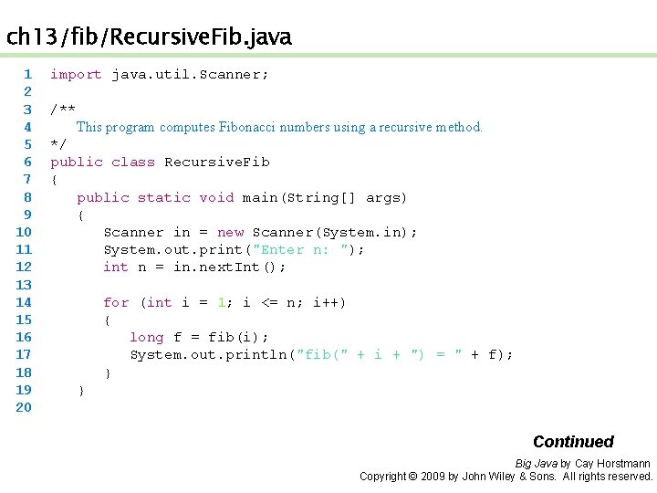 ch 13/fib/Recursive. Fib. java 1 2 3 4 5 6 7 8 9 10