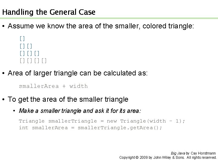 Handling the General Case • Assume we know the area of the smaller, colored