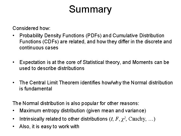 Summary Considered how: • Probability Density Functions (PDFs) and Cumulative Distribution Functions (CDFs) are Summary Considered how: • Probability Density Functions (PDFs) and Cumulative Distribution Functions (CDFs) are