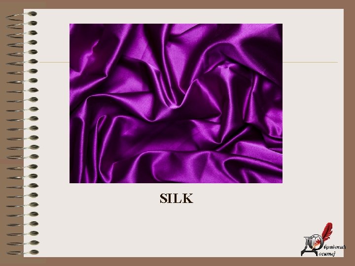 SILK 