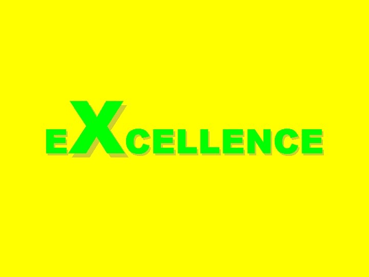 XCELLENCE E 