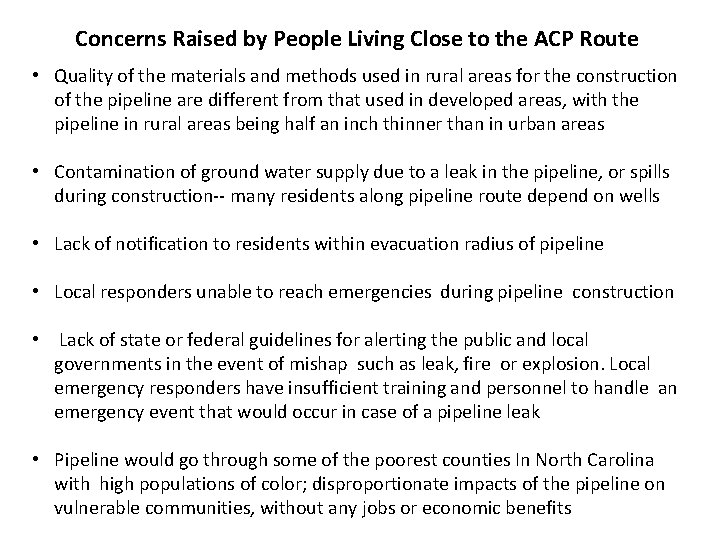 Concerns Raised by People Living Close to the ACP Route • Quality of the