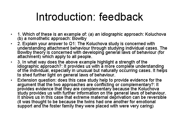 Introduction: feedback • • 1. Which of these is an example of: (a) an