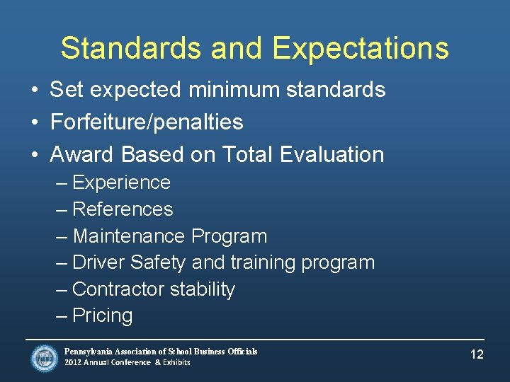 Standards and Expectations • Set expected minimum standards • Forfeiture/penalties • Award Based on