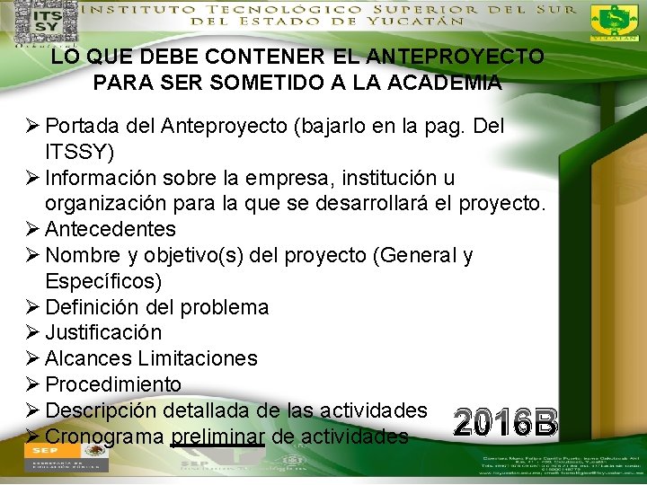 LO QUE DEBE CONTENER EL ANTEPROYECTO PARA SER SOMETIDO A LA ACADEMIA Ø Portada