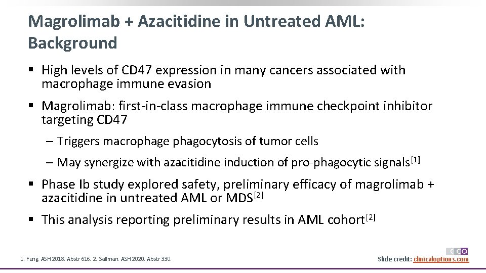 Magrolimab + Azacitidine in Untreated AML: Background § High levels of CD 47 expression