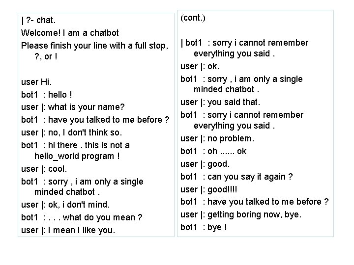 | ? - chat. Welcome! I am a chatbot Please finish your line with