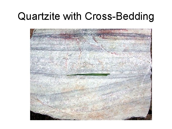Quartzite with Cross-Bedding 