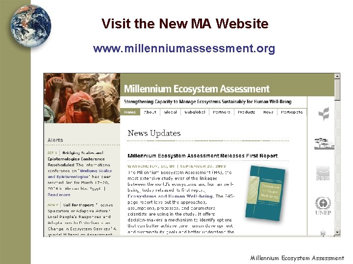 Visit the New MA Website www. millenniumassessment. org Millennium Ecosystem Assessment 