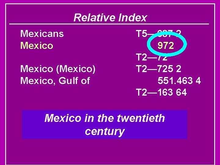 Relative Index Mexicans Mexico (Mexico) Mexico, Gulf of T 5— 687 2 972 T