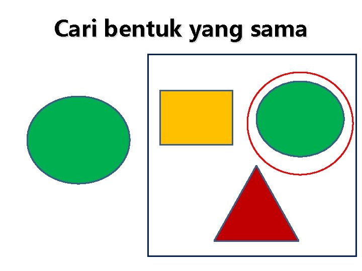 Cari bentuk yang sama 