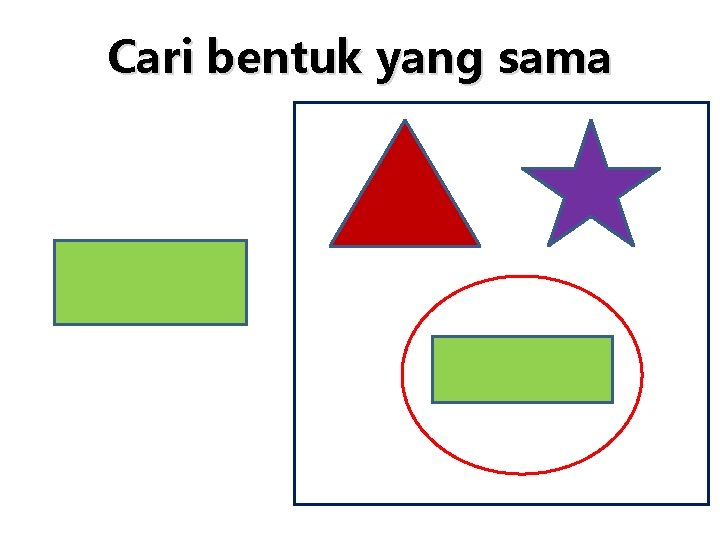 Cari bentuk yang sama 