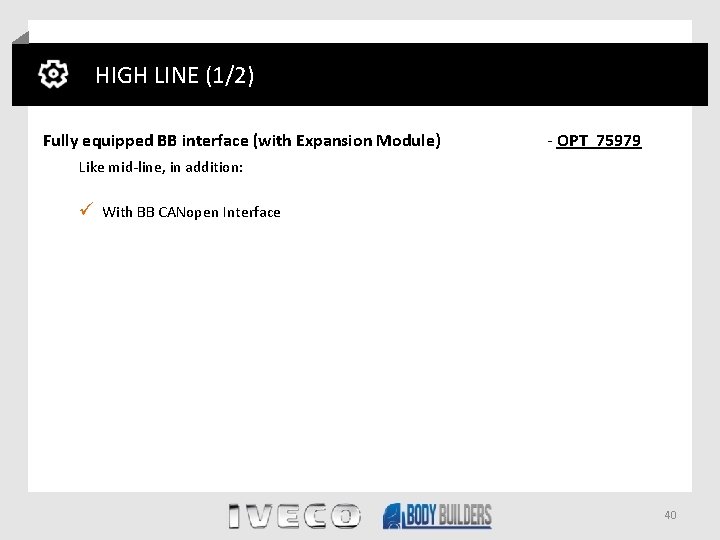 HIGH LINE (1/2) Fully equipped BB interface (with Expansion Module) - OPT 75979 Like