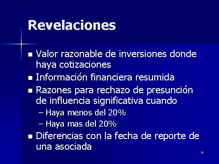 Revelaciones Valor razonable de inversiones donde haya cotizaciones n Información financiera resumida n Razones