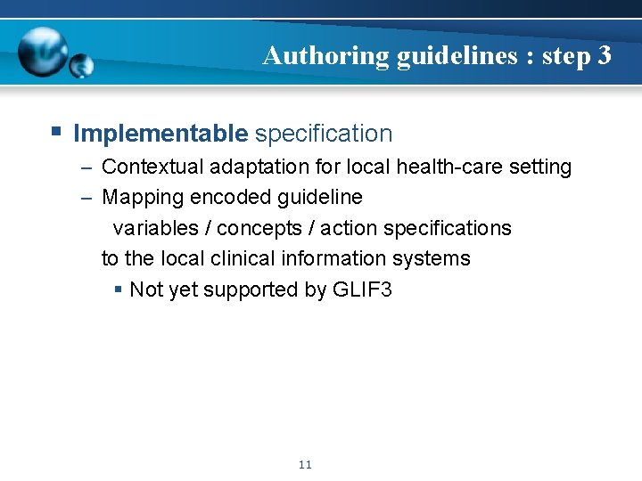 Authoring guidelines : step 3 § Implementable specification – Contextual adaptation for local health-care