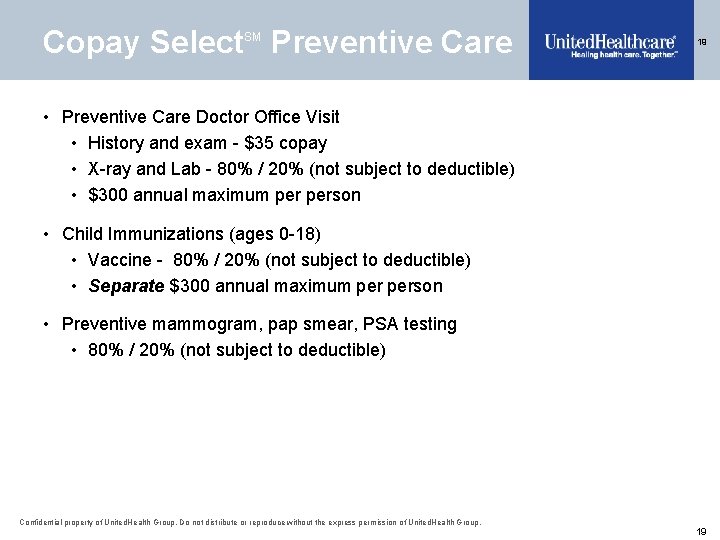 Copay Select Preventive Care SM 19 • Preventive Care Doctor Office Visit • History