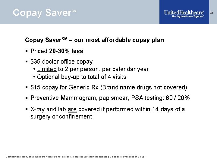 Copay Saver SM Copay Saver. SM – our most affordable copay plan § Priced