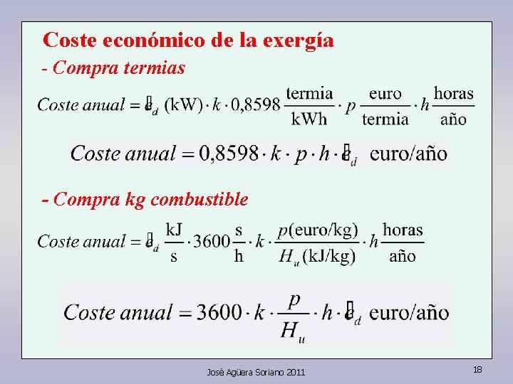 Coste económico de la exergía - Compra termias - Compra kg combustible José Agüera