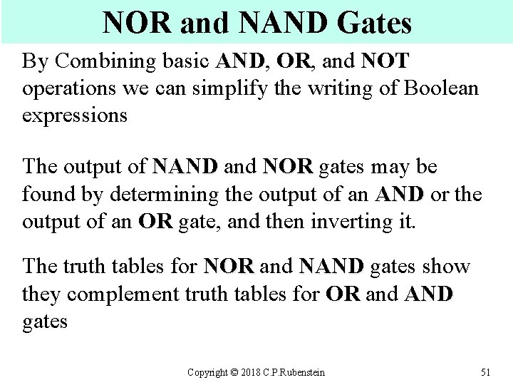 NOR and NAND Gates By Combining basic AND, AND OR, OR and NOT operations