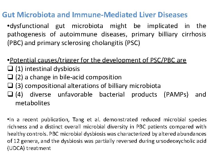 Gut Microbiota and Immune-Mediated Liver Diseases • dysfunctional gut microbiota might be implicated in
