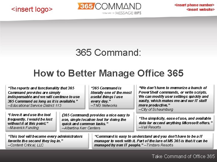 <insert phone number> <insert website> <insert logo> 365 Command: How to Better Manage Office