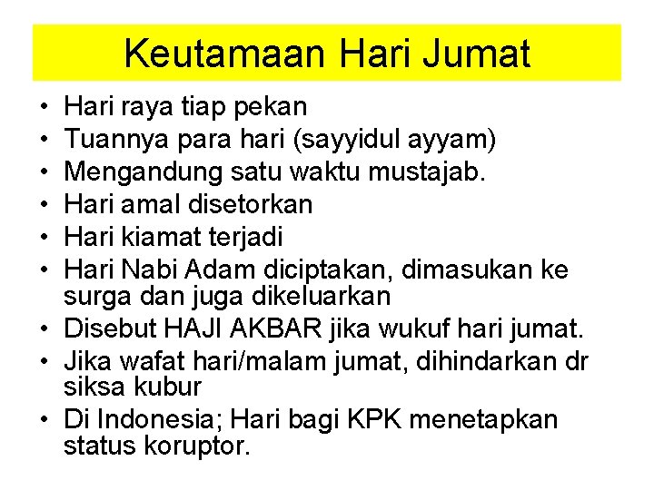 Keutamaan Hari Jumat • • • Hari raya tiap pekan Tuannya para hari (sayyidul