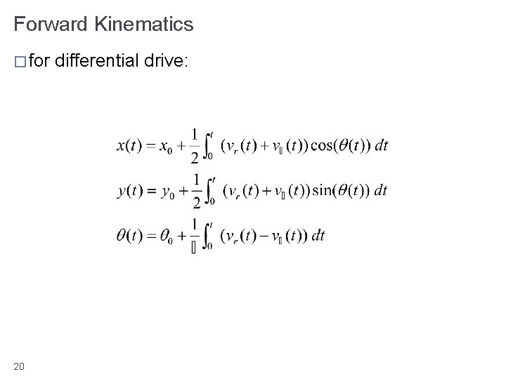 Forward Kinematics � for 20 differential drive: 