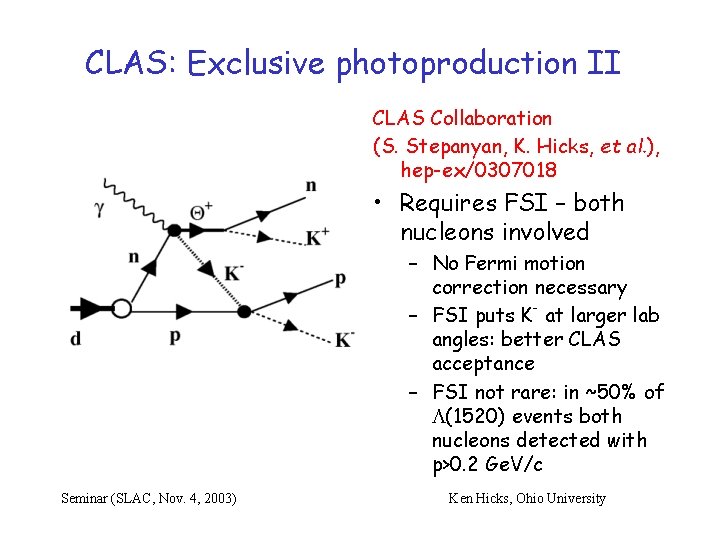 CLAS: Exclusive photoproduction II CLAS Collaboration (S. Stepanyan, K. Hicks, et al. ), hep-ex/0307018