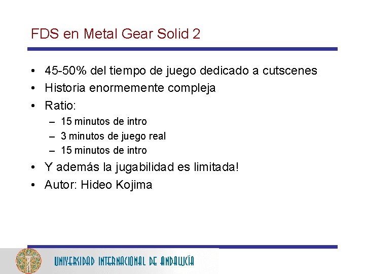 FDS en Metal Gear Solid 2 • 45 -50% del tiempo de juego dedicado
