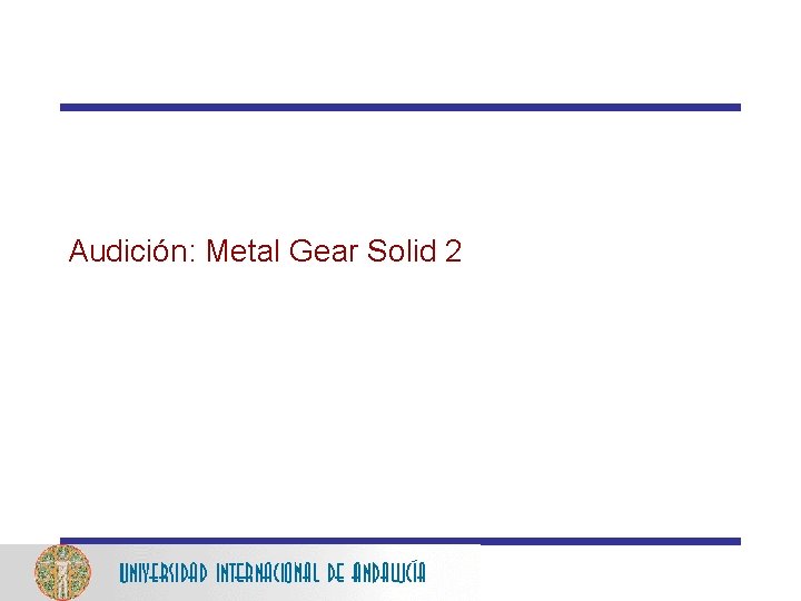 Audición: Metal Gear Solid 2 