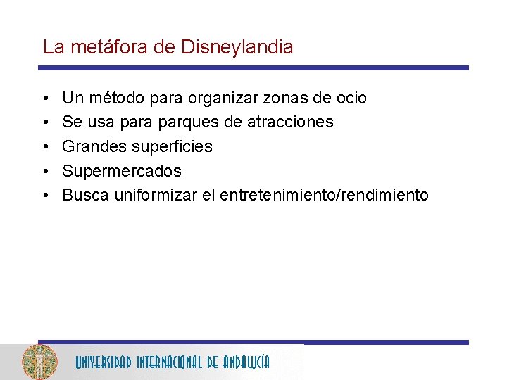 La metáfora de Disneylandia • • • Un método para organizar zonas de ocio