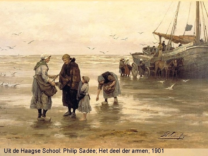 Uit de Haagse School: Philip Sadée; Het deel der armen; 1901 