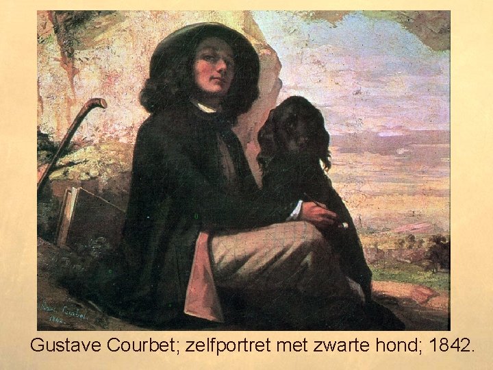 Gustave Courbet; zelfportret met zwarte hond; 1842. 